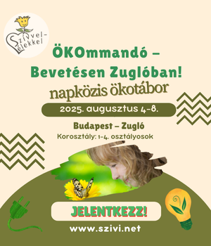 ÖKOmmandó – Bevetésen Zuglóban! – Napközis ökotábor